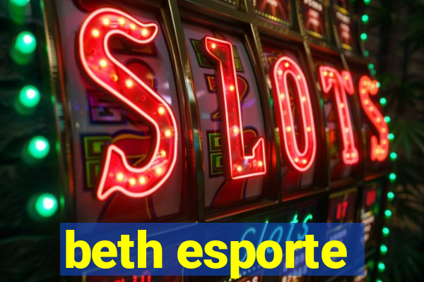 beth esporte